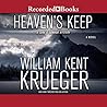 Heaven's Keep by William Kent Krueger