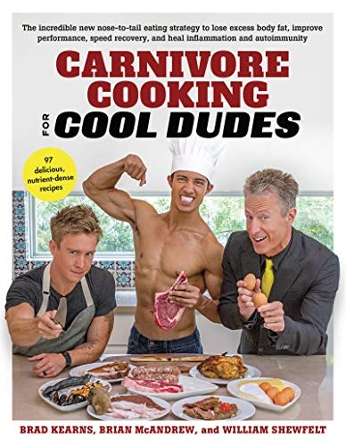 Carnivore Cooking for Cool Dudes (Kindle Edition)