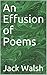 An Effusion of Poems