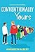 Conventionally Yours (True ...
