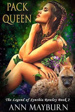 Pack Queen (The Legend of Synthia Rowley, #2)