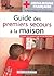 Guide des premiers secours à la maison by Pascal Cassan