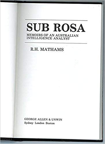 Sub Rosa: Memoirs of an Australian Intelligence Analyst