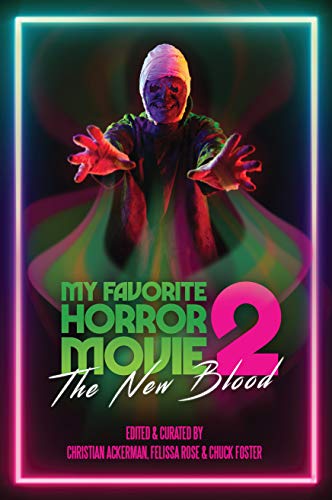 My Favorite Horror Movie 2: The New Blood (Kindle Edition)