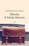 Histoire d’Adrián Silencio by Éléonore Pourriat