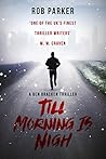 Till Morning is Nigh (Ben Bracken, #4)