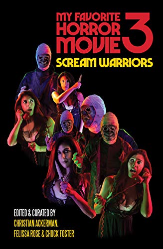 My Favorite Horror Movie 3: Scream Warriors (Kindle Edition)