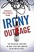 Irony and Outrage: The Polarized Landscape of Rage, Fear, and Laughter in the United States
