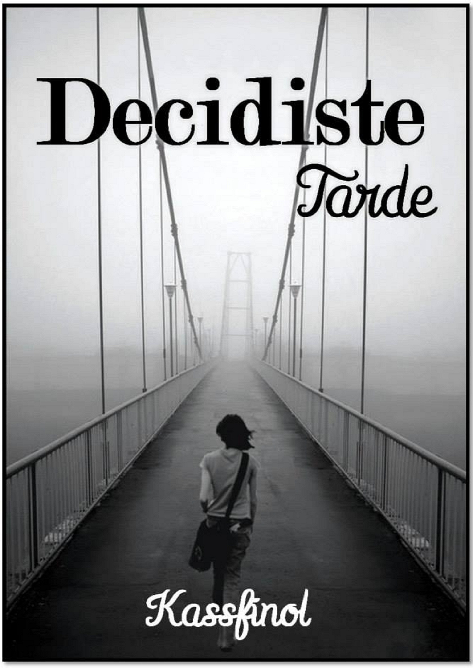 Decidiste tarde (Paperback)