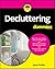Decluttering For Dummies