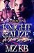 Knight & Alize'  by Mz. KB