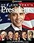 Our Country's Presidents: All You Need to Know About the Presidents, From George Washington to Barack Obama