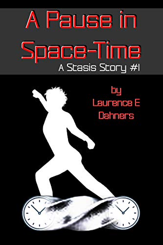 A Pause in Space-Time (A Stasis Story, #1)