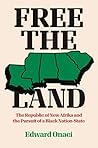 Free the Land: Th...