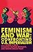 Feminism and War: Confronti...