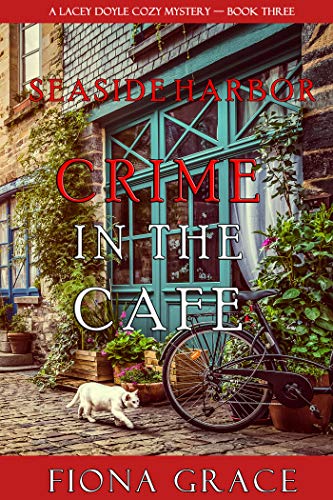 Crime in the Café (A Lacey Doyle Cozy Mystery #3)