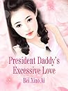 President Daddy's...