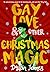 Gay Love and Other Christma...