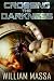 Crossing the Darkness: A Sci-Fi Horror Thriller (Silicon World Book 3)