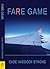 Fare Game