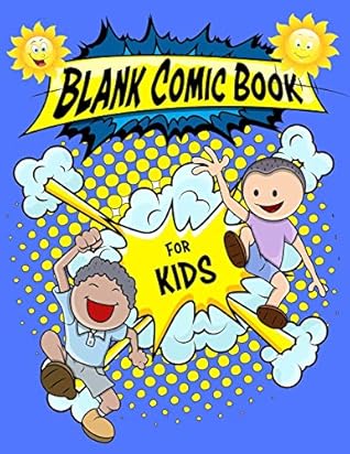 Blank Comic Book For Kids Create Write Draw And Color Your Own Awesome Comic Book Strip