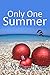 Only One Summer (Sisters of the Legend #2)