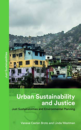 Urban Sustainability and Justice: Just Sustainabilities and Environmental Planning (Kindle Edition)