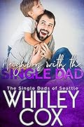Neighbors with the Single Dad