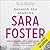 Beneath the Shadows by Sara Foster