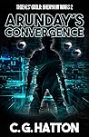 Arunday's Convergence (Thieves' Guild, #6) Arunday's Convergence (Thieves' Guild, #6)