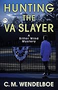 Hunting the VA Slayer