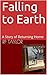 Falling to Earth: A Story o...