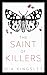 The Saint Of Killers