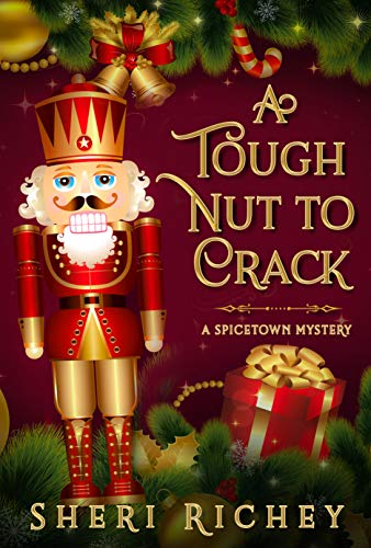 A Tough Nut to Crack (A Spicetown Mystery, #5)