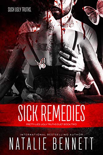 Sick Remedies (Pretty Lies, Ugly Truths #2)