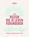 100 reizen die je...