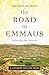 The Road to Emmaus by J. Gilbert Miller