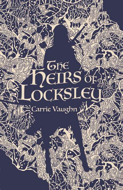 The Heirs of Locksley (The Robin Hood Stories, #2)