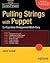 Pulling Strings with Puppet: Configuration Management Made Easy
