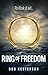 Ring of Freedom by Donald C Kesterson Ring of Freedom by Donald C Kesterson