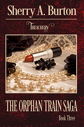 Treachery  (The Orphan Train Saga #3)