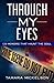 Through My Eyes: CSI Memoir...