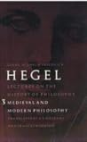 Lectures on the History of Philosophy 3: Medieval & Modern Philosophy