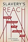 Slavery's Reach: ...