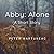 Abby: Alone