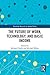 The Future of Work, Technology, and Basic Income (Routledge Research in Applied Ethics)