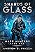 Shards Of Glass (Mage Hunte...