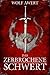 Das zerbrochene Schwert (Di...