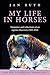 My Life in Horses: Part One...