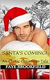 Santa's Coming! by Faye Brookfield